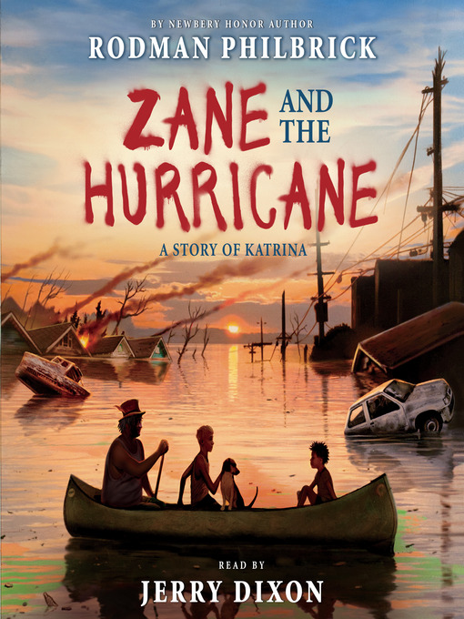 Title details for Zane and the Hurricane by Rodman Philbrick - Available